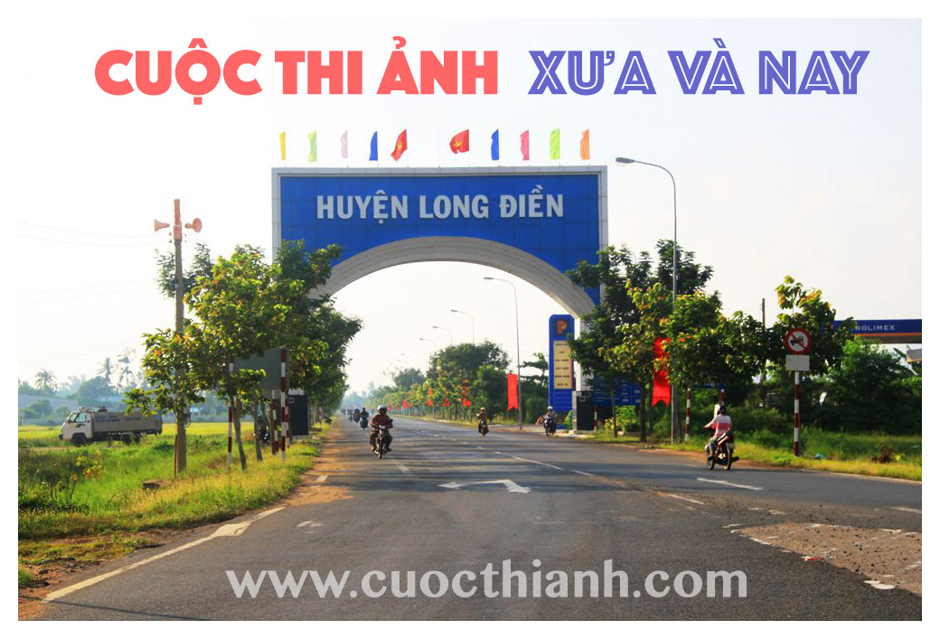 Cuộc thi ảnh huyện Long Điền xưa và nay